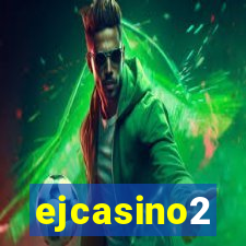 ejcasino2