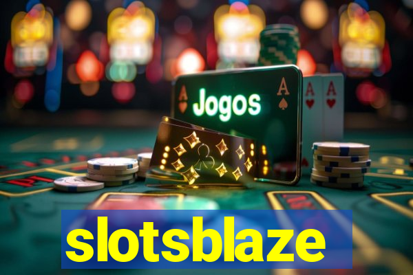 slotsblaze