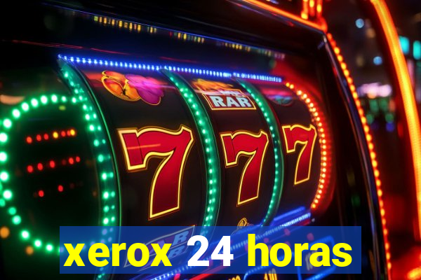 xerox 24 horas