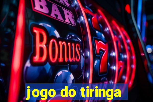 jogo do tiringa