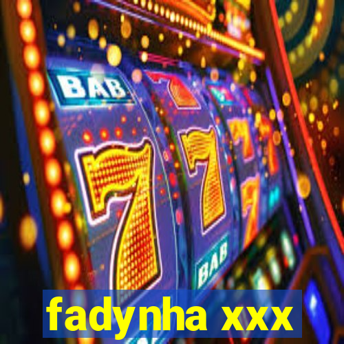 fadynha xxx