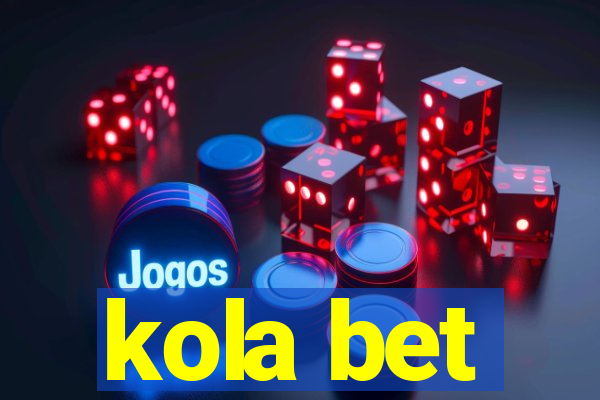 kola bet