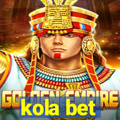 kola bet