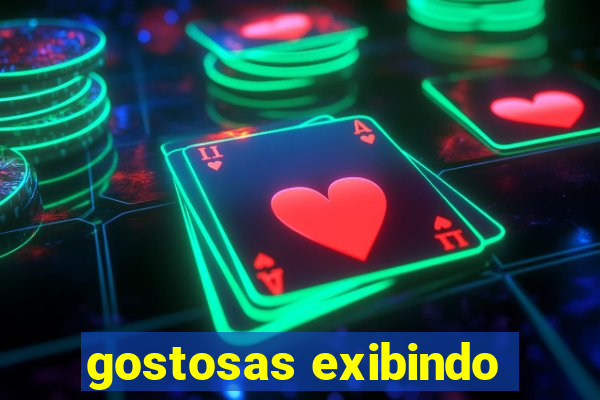 gostosas exibindo