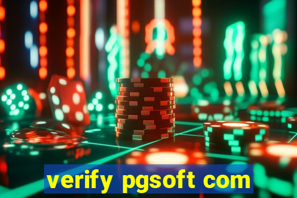 verify pgsoft com