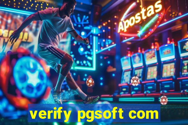 verify pgsoft com