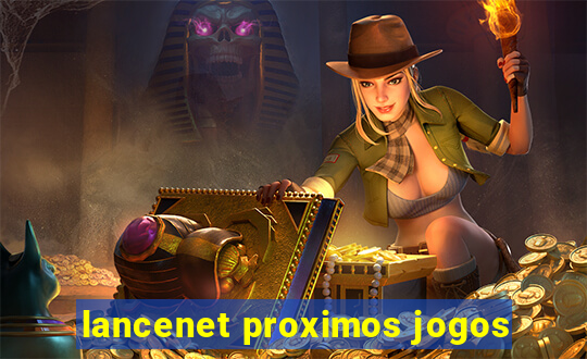 lancenet proximos jogos