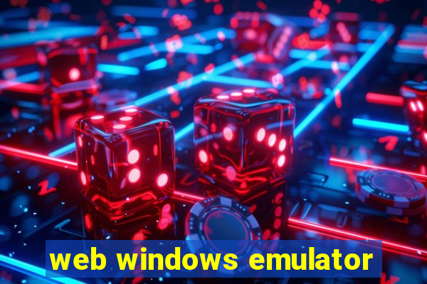 web windows emulator