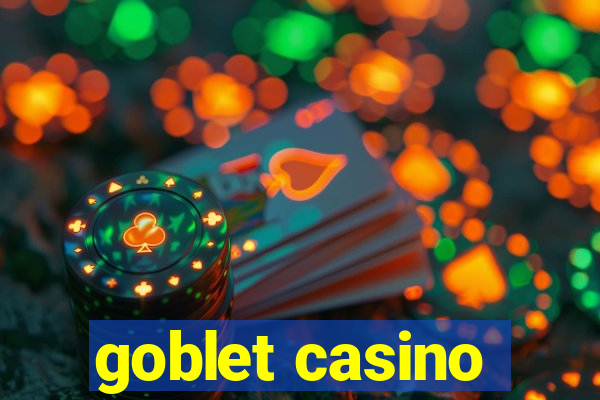 goblet casino