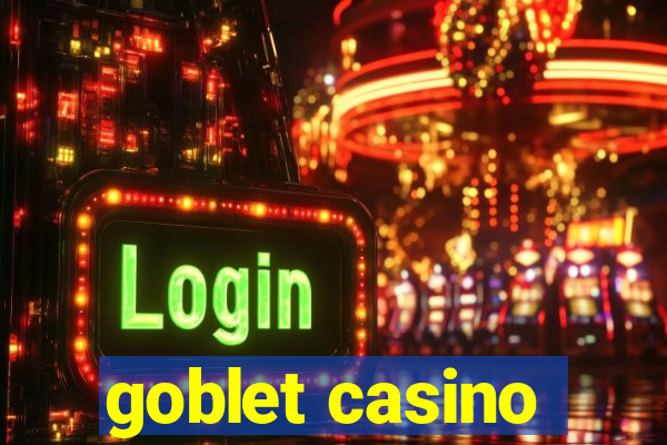 goblet casino