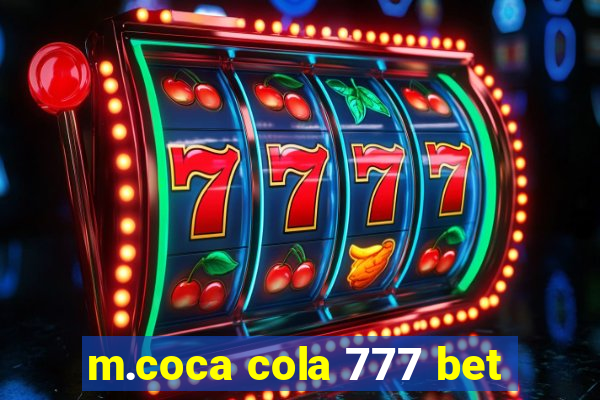 m.coca cola 777 bet