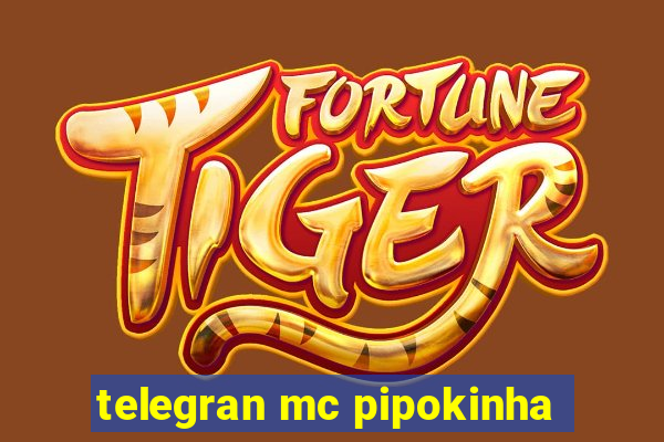 telegran mc pipokinha