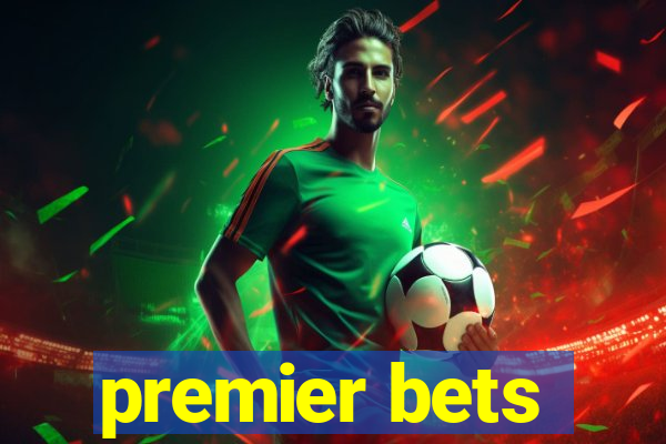 premier bets