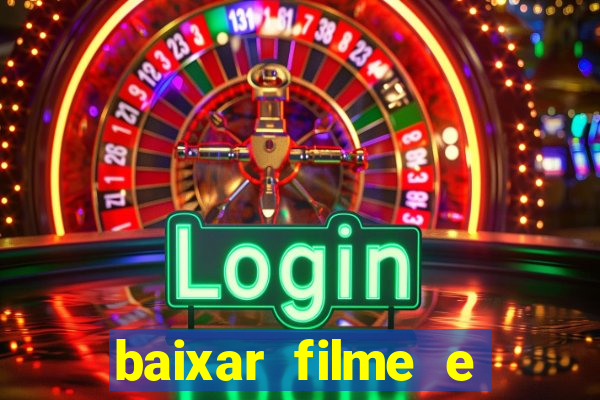 baixar filme e series mp4