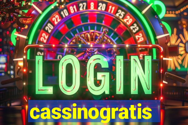 cassinogratis