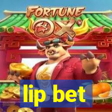 lip bet