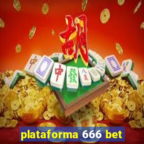 plataforma 666 bet