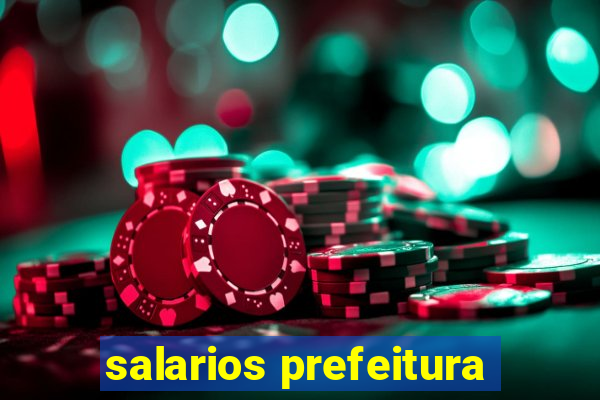 salarios prefeitura