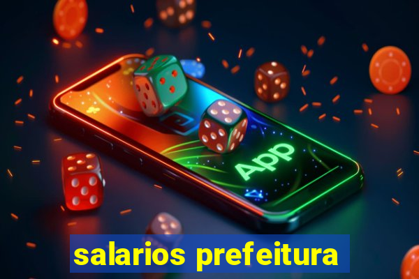 salarios prefeitura