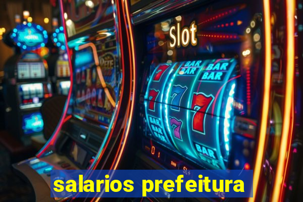 salarios prefeitura