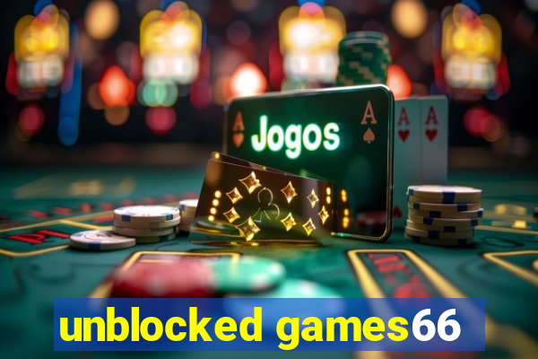 unblocked games66