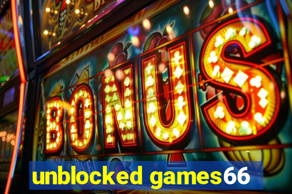 unblocked games66