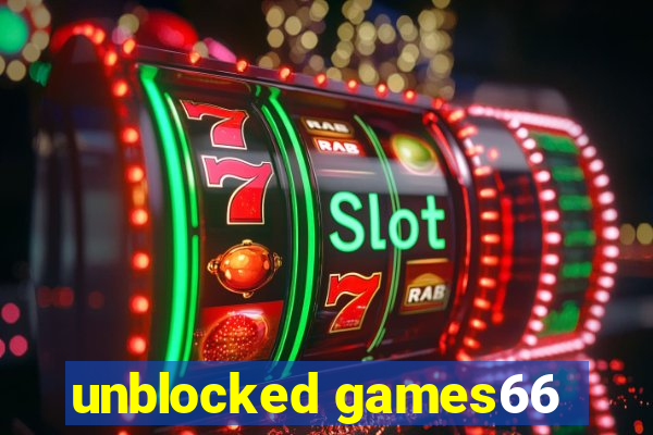 unblocked games66