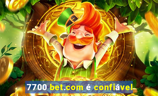 7700 bet.com é confiável