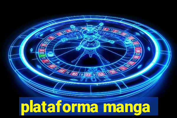 plataforma manga