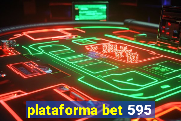 plataforma bet 595