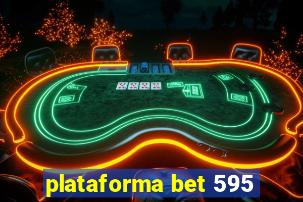 plataforma bet 595