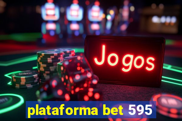 plataforma bet 595