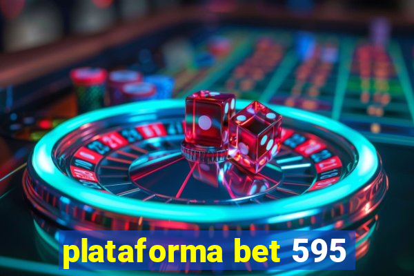 plataforma bet 595