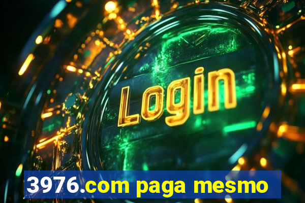 3976.com paga mesmo