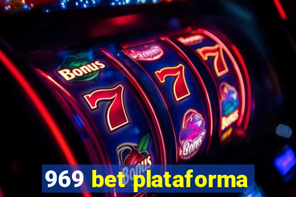 969 bet plataforma