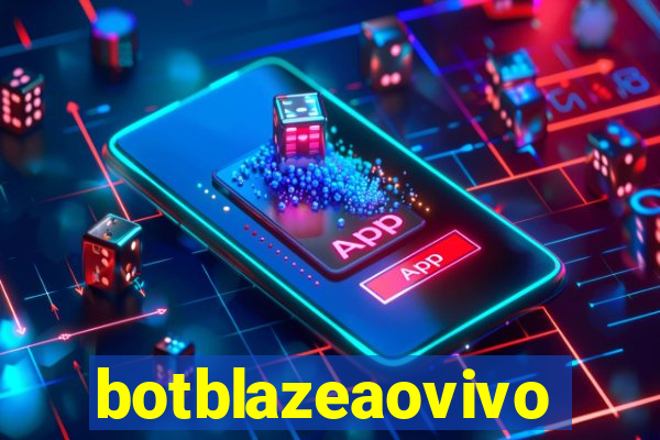 botblazeaovivo