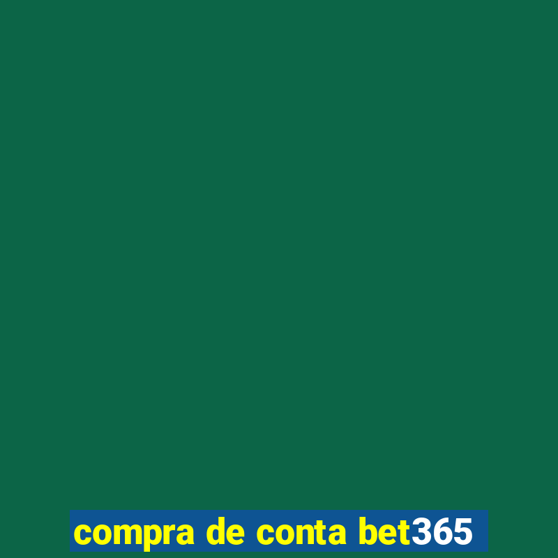 compra de conta bet365