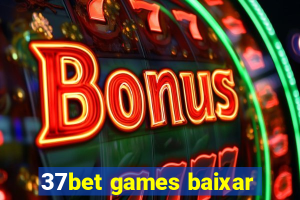 37bet games baixar