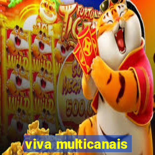 viva multicanais