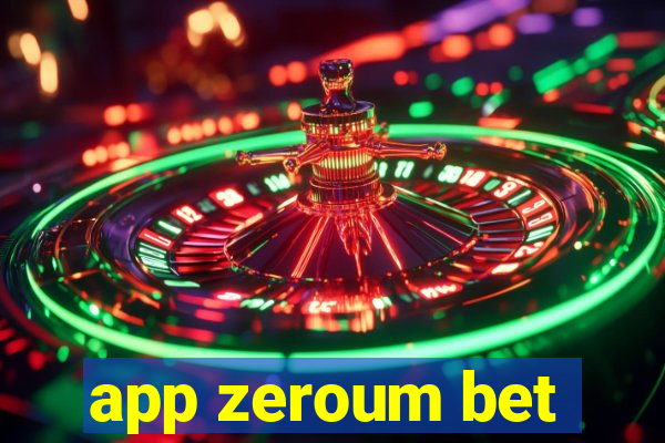 app zeroum bet