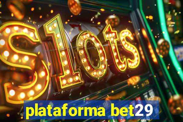 plataforma bet29