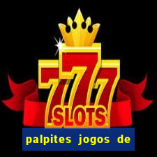 palpites jogos de quarta feira