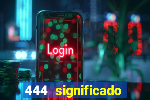 444 significado hora espejo