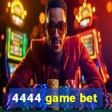 4444 game bet