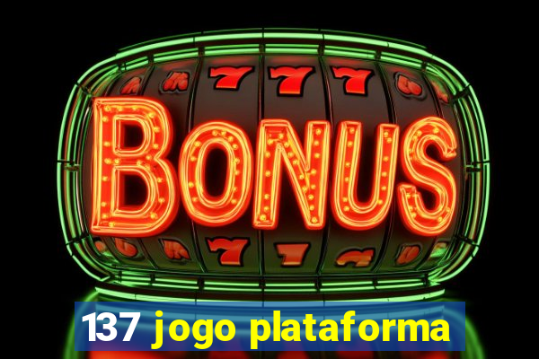 137 jogo plataforma