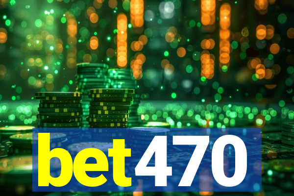 bet470