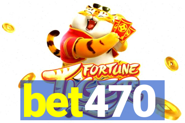 bet470