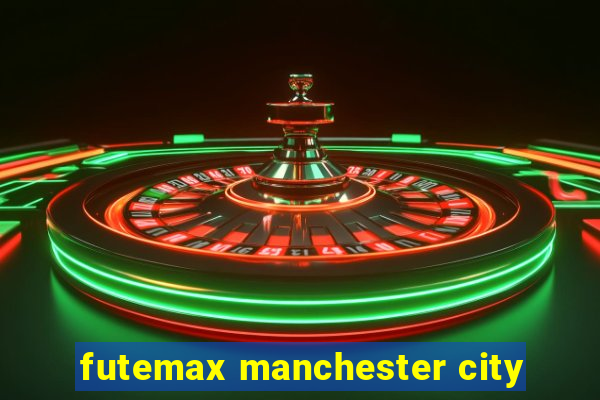 futemax manchester city