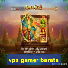 vps gamer barata