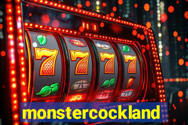 monstercockland